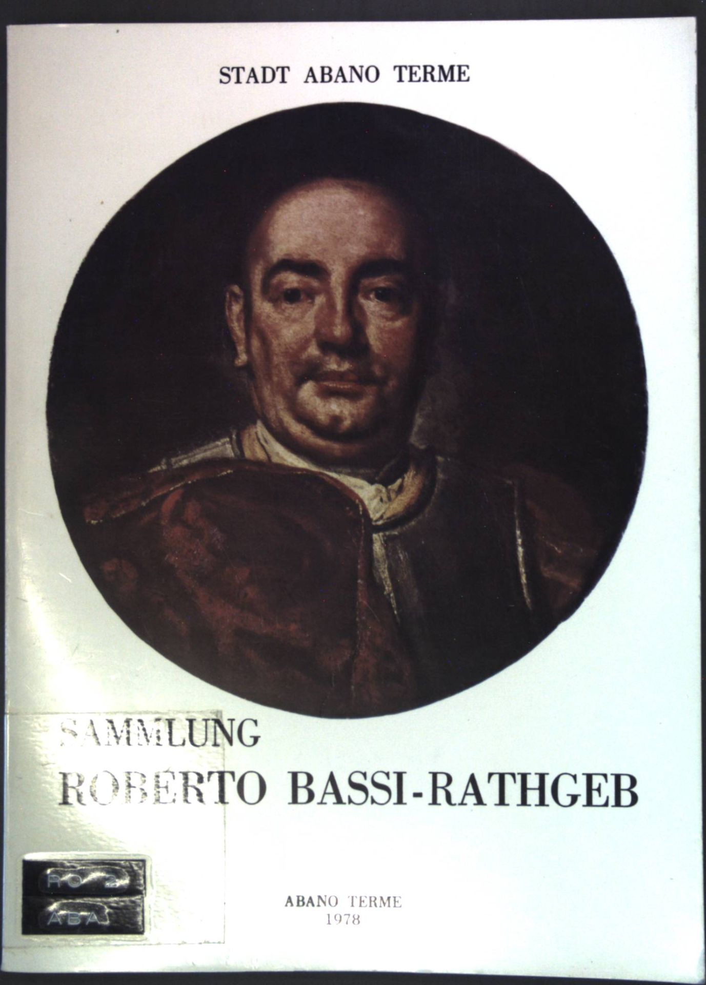 Sammlung Roberto Bassi-Rathgeb: Katalog