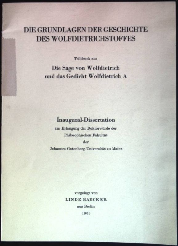 Die Grundlagen der Geschichte des Wolfdietrichstoffes