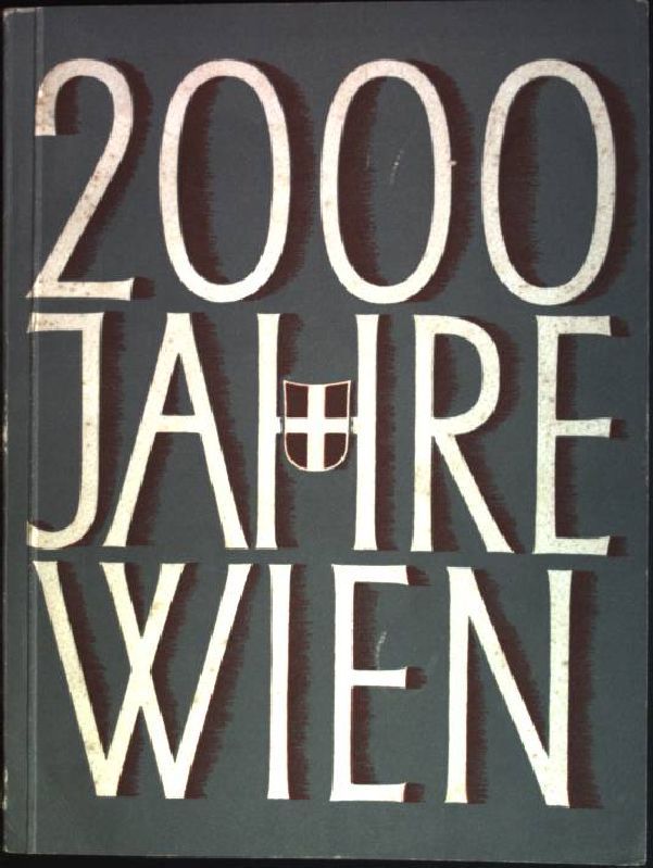 Das Bollwerk der Christenheit - in: 2000 Jahre Wien