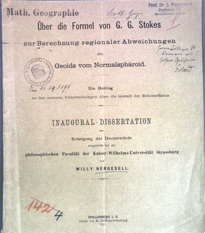 Über die Formel von G. G. Stokes zur Berechnung regionaler Abweichungen des Geoids vom Normalsphäroid - Ein Beitrag zu den neueren Untersuchungen über die Getalt der Erdoberfläche
