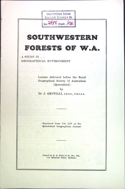 Southwestern Forests of W. A., a study in geographical environment