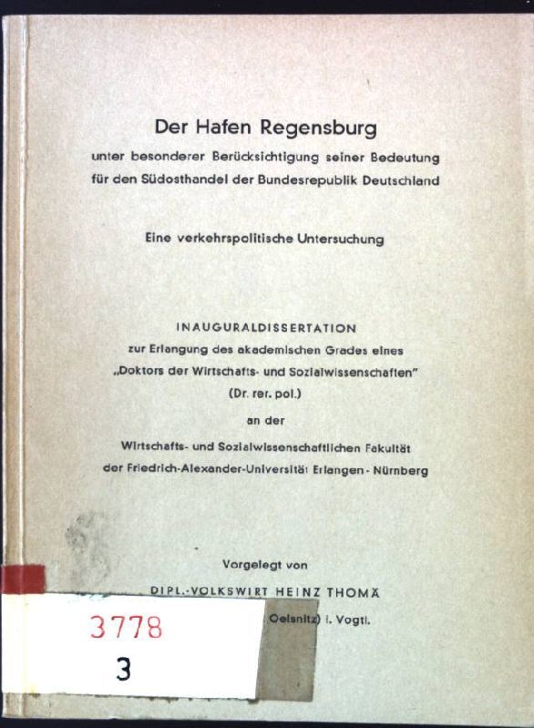 Der Hafen Regensburg unter besonderer Berücksichtigung seiner Bedeutung für den Südosthandel der Bundesrepublik Deutschland