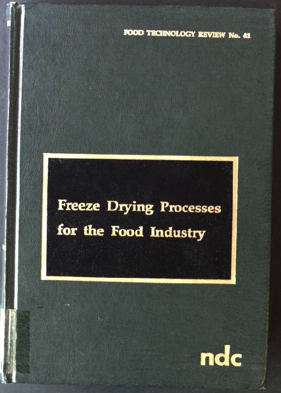 Freeze Drying Processes for the Food Industry