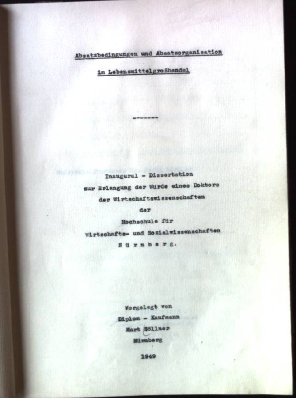 Absatzbedingungen und Absatzorganisation im Lebensmittelgroßhandel