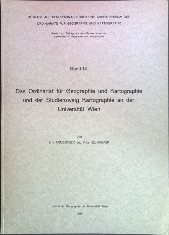 Das Ordinariat für Geographie und Kartographie und der Studienzweig der Kartographie an der Universität Wien