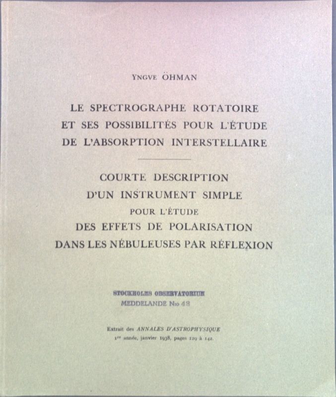 Le Spectrographie Rotatoire et ses Possiblités pour l'Étude de l'Absorption Interstellaire