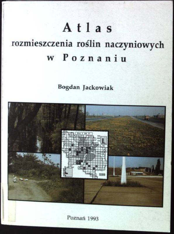 Atlas Rozmieszczenia Roslin Naczyniowych w Poznaniu