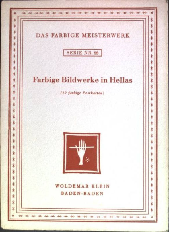 Farbige Bildwerke in Hellas