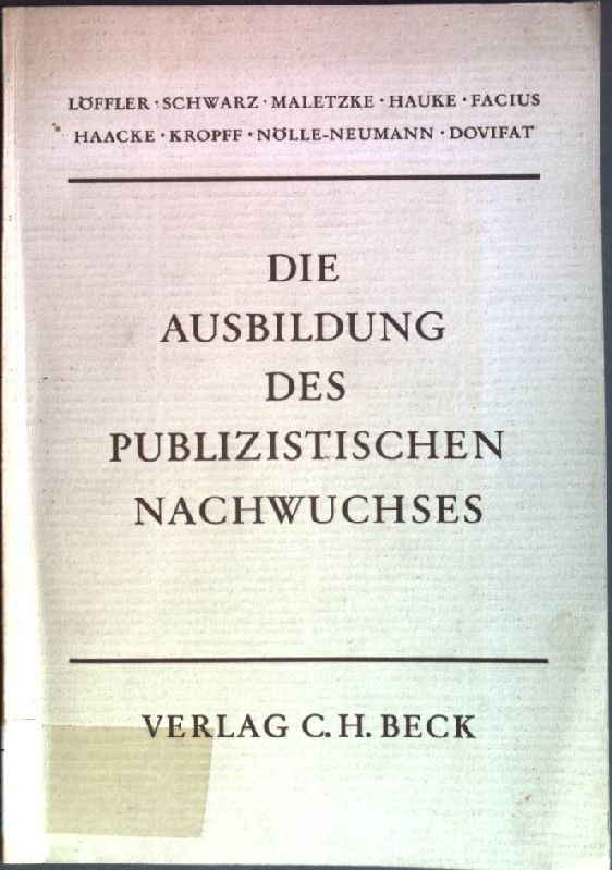 Die Ausbildung des publizistischen Nachwuchses