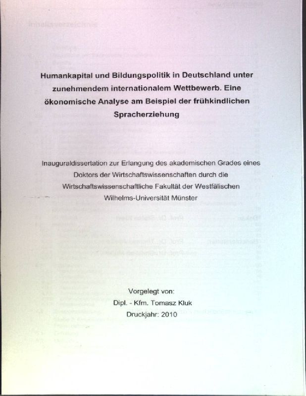 Humankapital und Bildungspolitik in Deutschland unter zunehmendem internationalem Wettbewerb. Eine ökonomische Analyse am Beispiel der frühkindlichen Spracherziehung