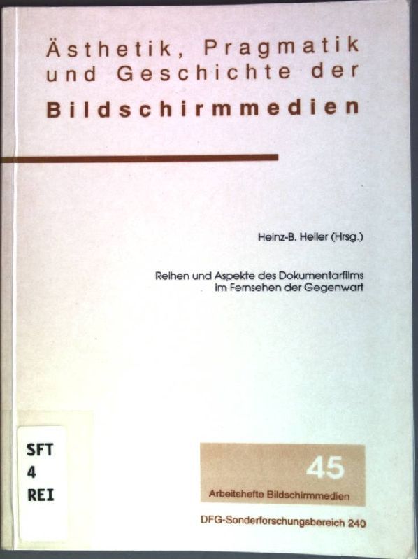 Reihen und Aspekte des Dokumentarfilms im Fernsehen der Gegenwart