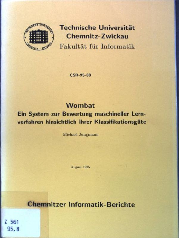 Wombat: Ein System zur Bewertung maschineller Lernverfahren hinsichtlich ihrer Klassifikationsgüte