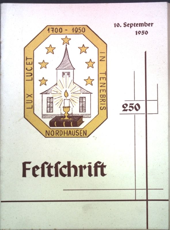 Festschrift zur 250-Jahrfeier am 10. September 1950 Waldensergemeinde Nordhausen, Kreis Heilbronn