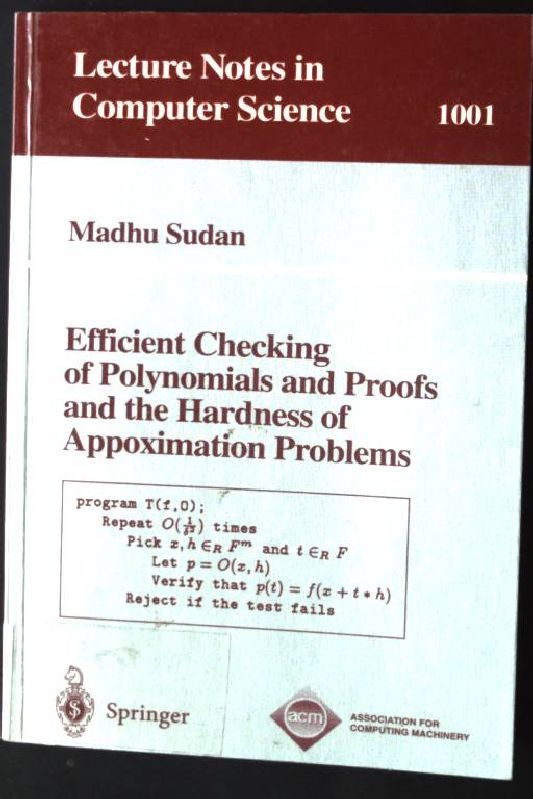 Efficient checking of polynomials and proofs and the hardness of approximation problems