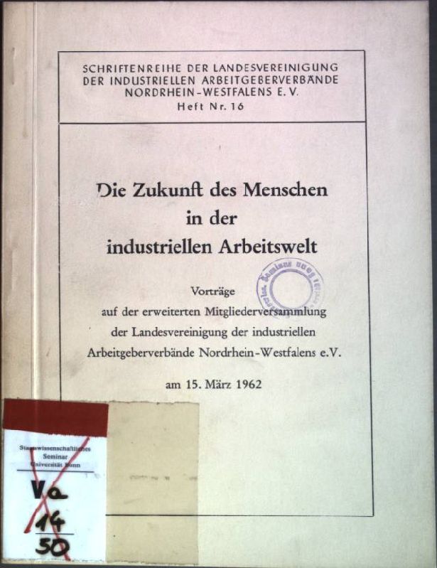Die Zukunft des Menschen in der industriellen Arbeitswelt