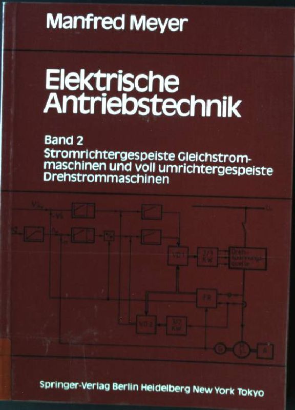 Stromrichtergespeiste Gleichstrommaschinen und voll umrichtergespeiste Drehstrommaschinen