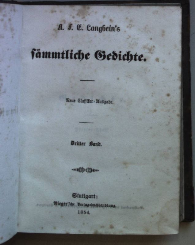 Langbein's sämmtliche Gedichte: DRITTER und VIERTER Band (in einem Buch)