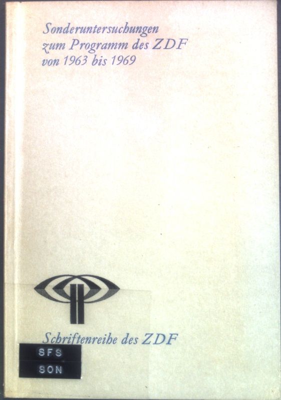 Sonderuntersuchungen zum Programm des ZDF von 1963 bis 1969
