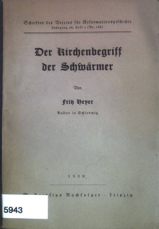 Der Kirchenbegriff der Schwärmer