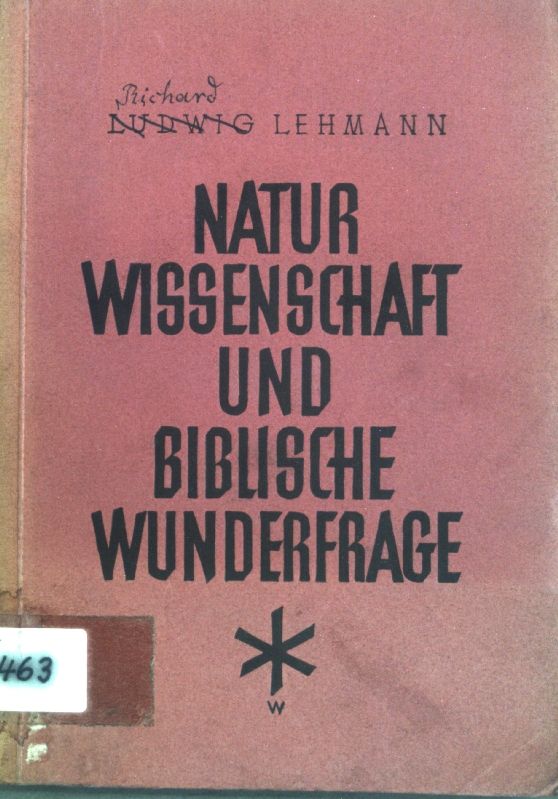 Naturwissenschaft und biblische Wunderfrage