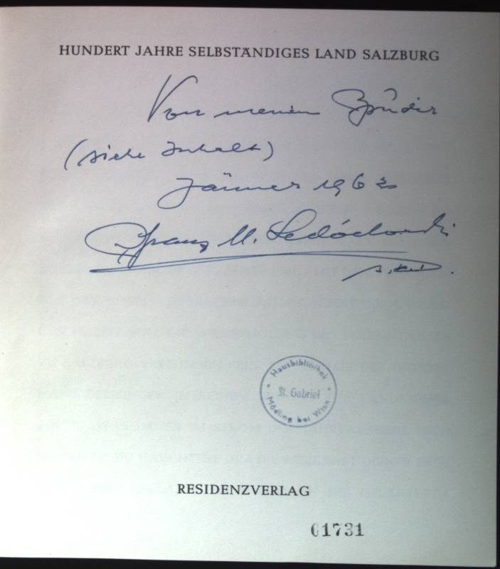 Hundert Jahre selbständiges Land Salzburg. Die Landesfeier am 15. Mai 1961, Festschrift des Salzburger Landtags
