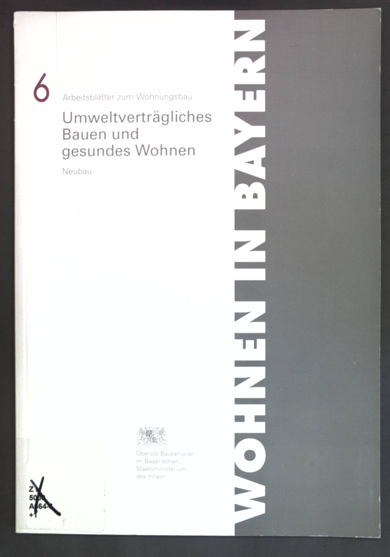 Umweltverträgliches Bauen und gesundes Wohnen: Neubau