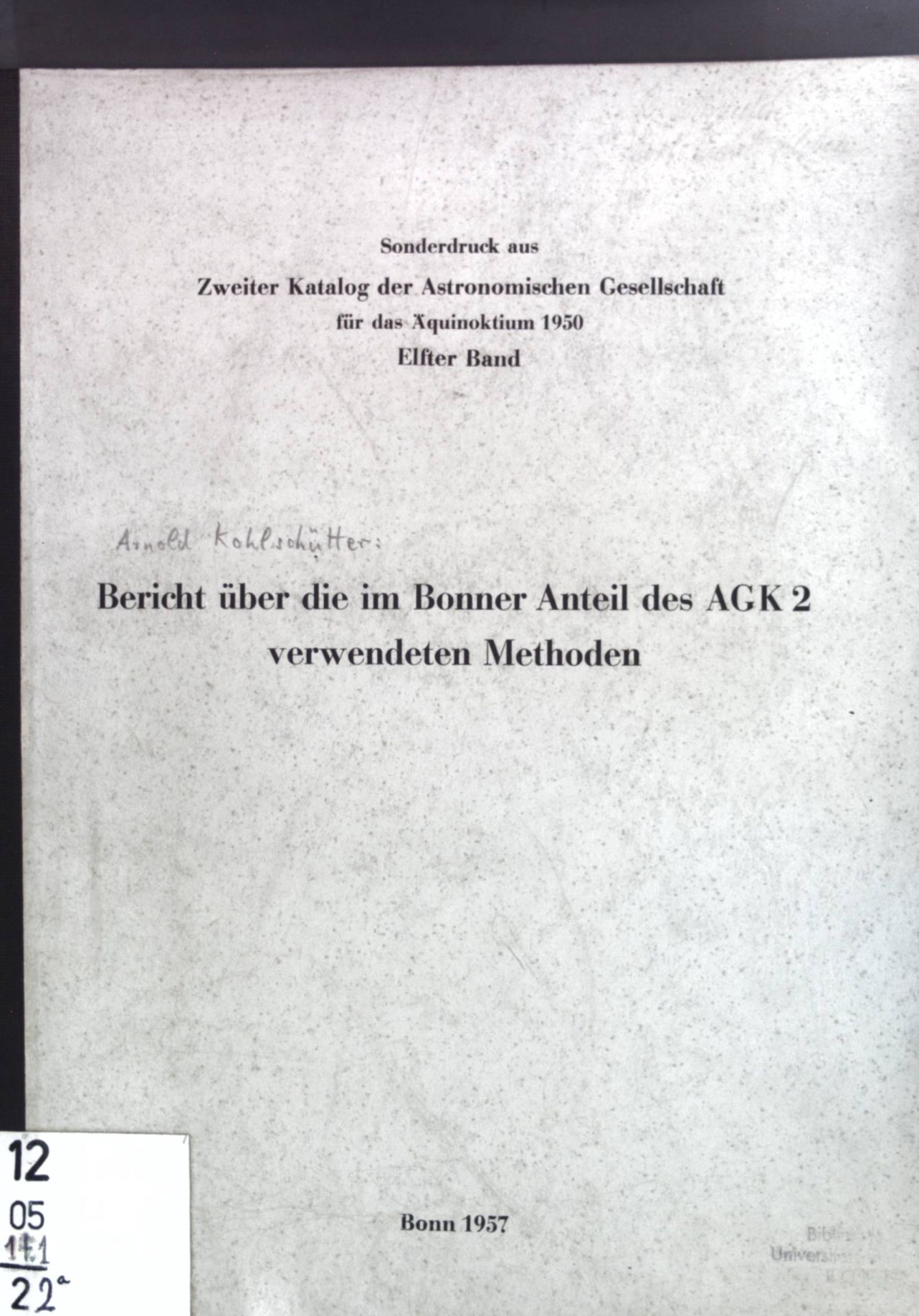 Bericht über die im Bonner Anteil des AGK 2 verwendeten Methoden