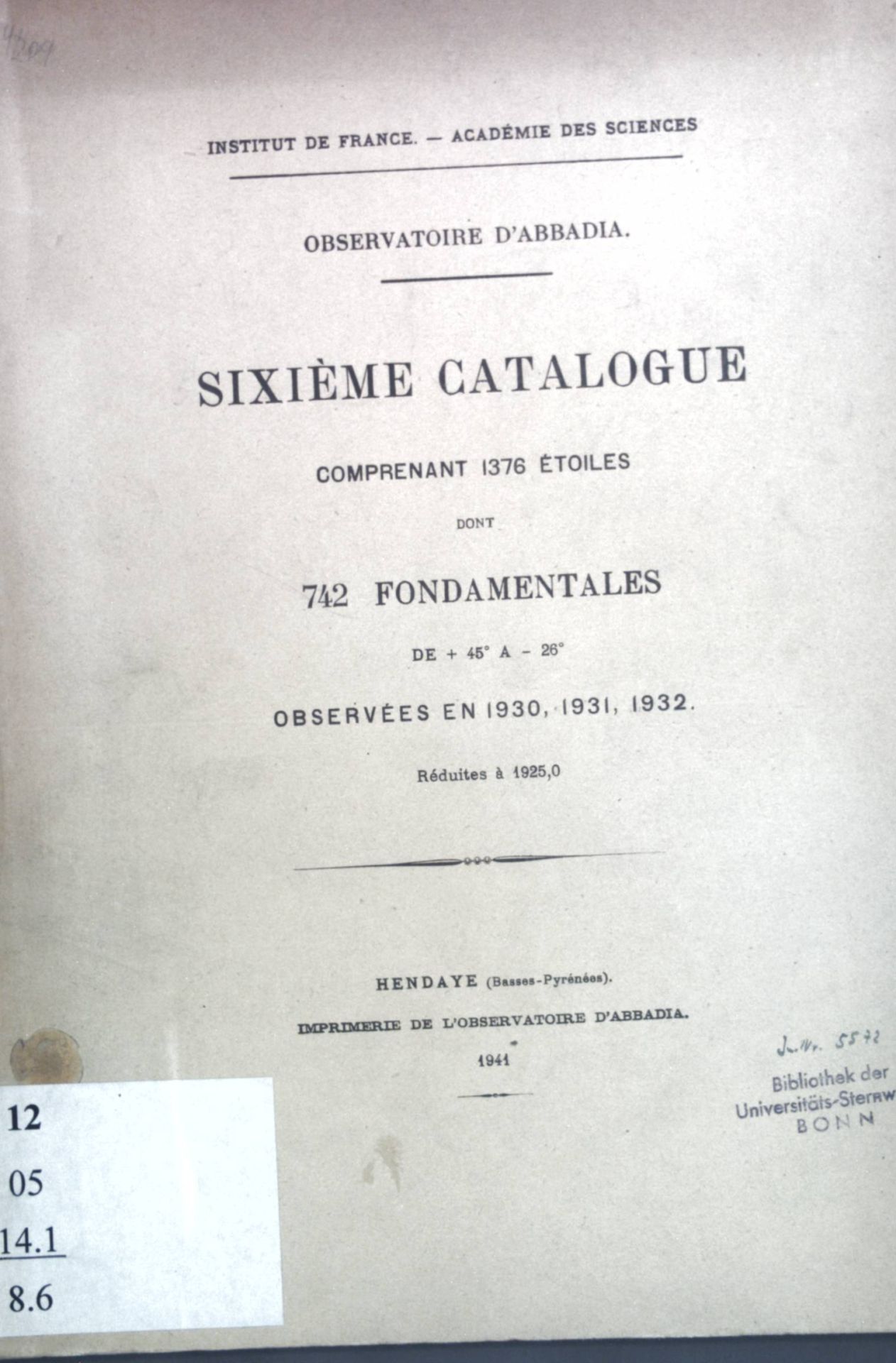 Sixième Catalogue comprenant 1376 étoiles dont 742 fondamentales de +45° a -26°