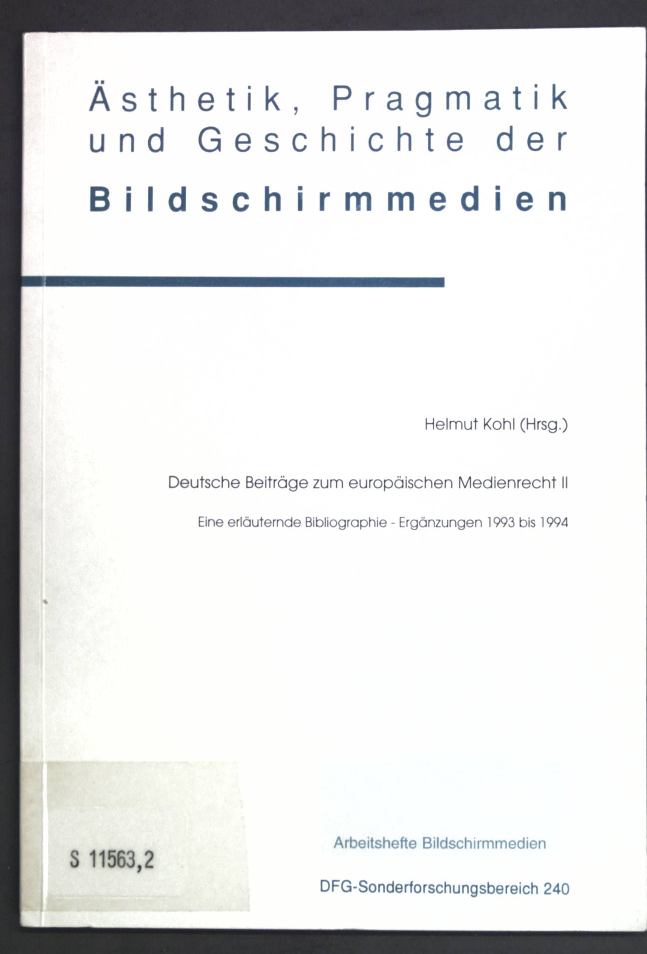 Deutsche Beiträge zum europäischen Medienrecht II: Eine erläuternde Bibliographie, Ergänzungen 1993 und 1994