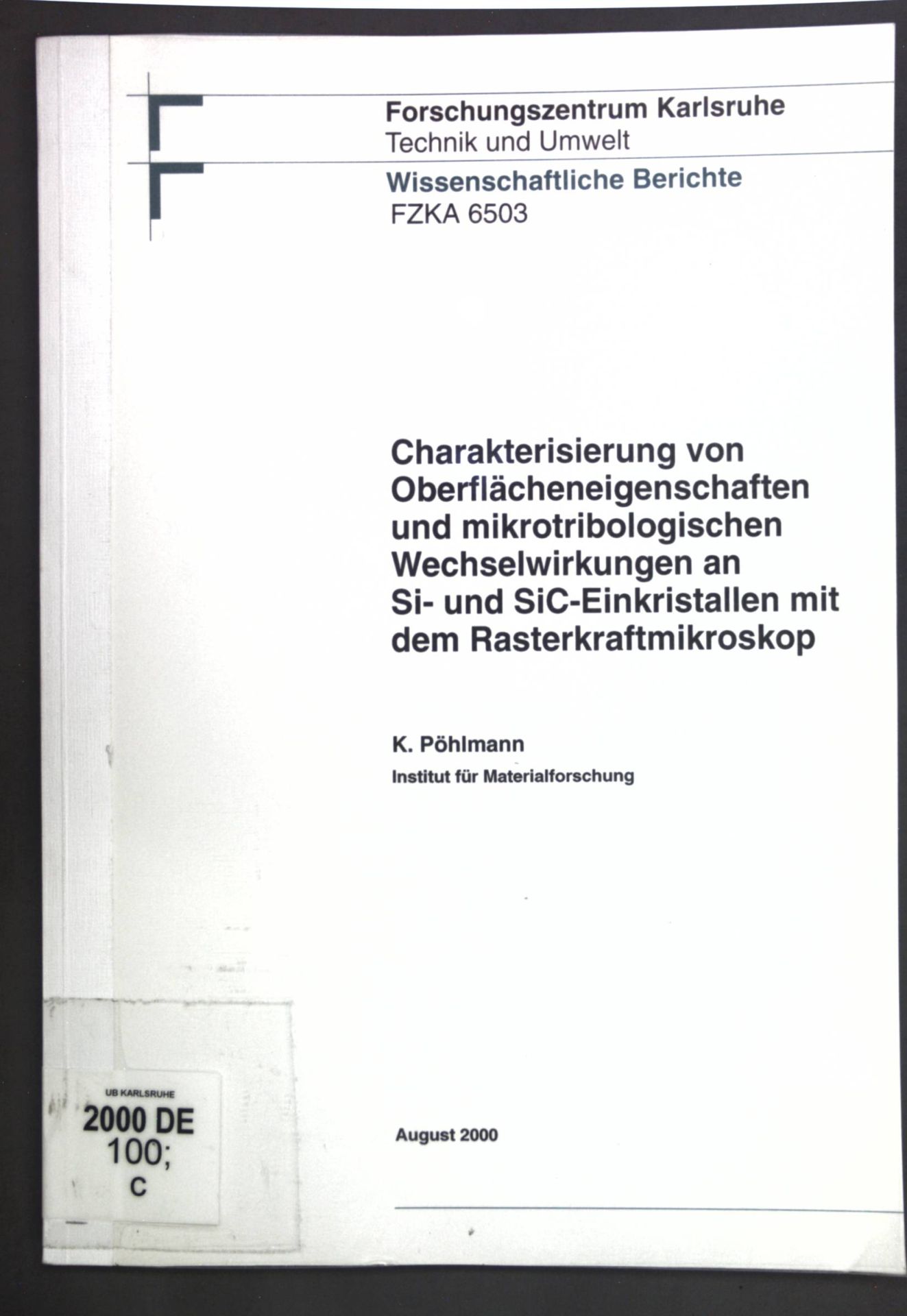 Charakterisierung von Oberflächeneigenschaften und mikrotribologischen Wechselwirkungen an Si- und SiC-Einkristallen mit dem Rasterkraftmikroskop