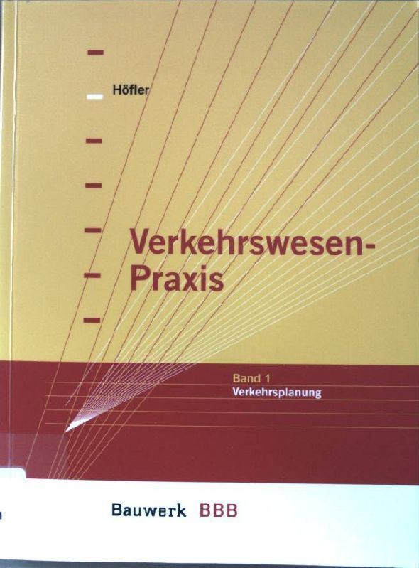 Verkehrswesen-Praxis - Band 1., Verkehrsplanung