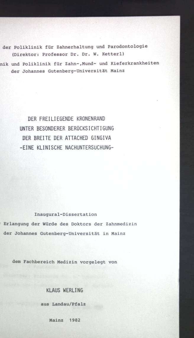 Der freiligende Kronenrand unter besonderer Berücksichtigung der Breite der Attached Gingiva: Eine klinische Nachuntersuchung