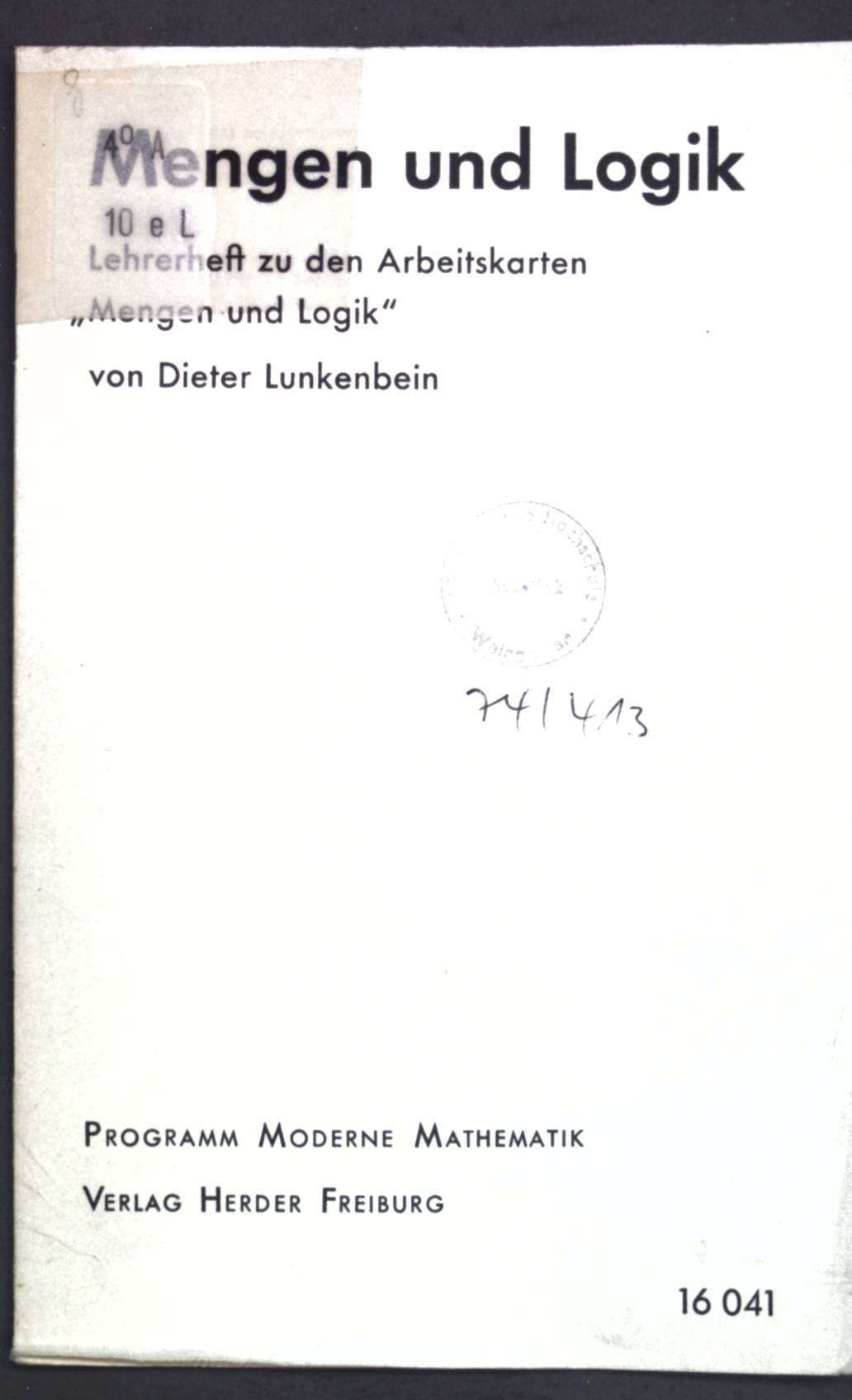 Mengen und Logik: Lehrerheft zu den Arbeitskarten Mengen und Logik