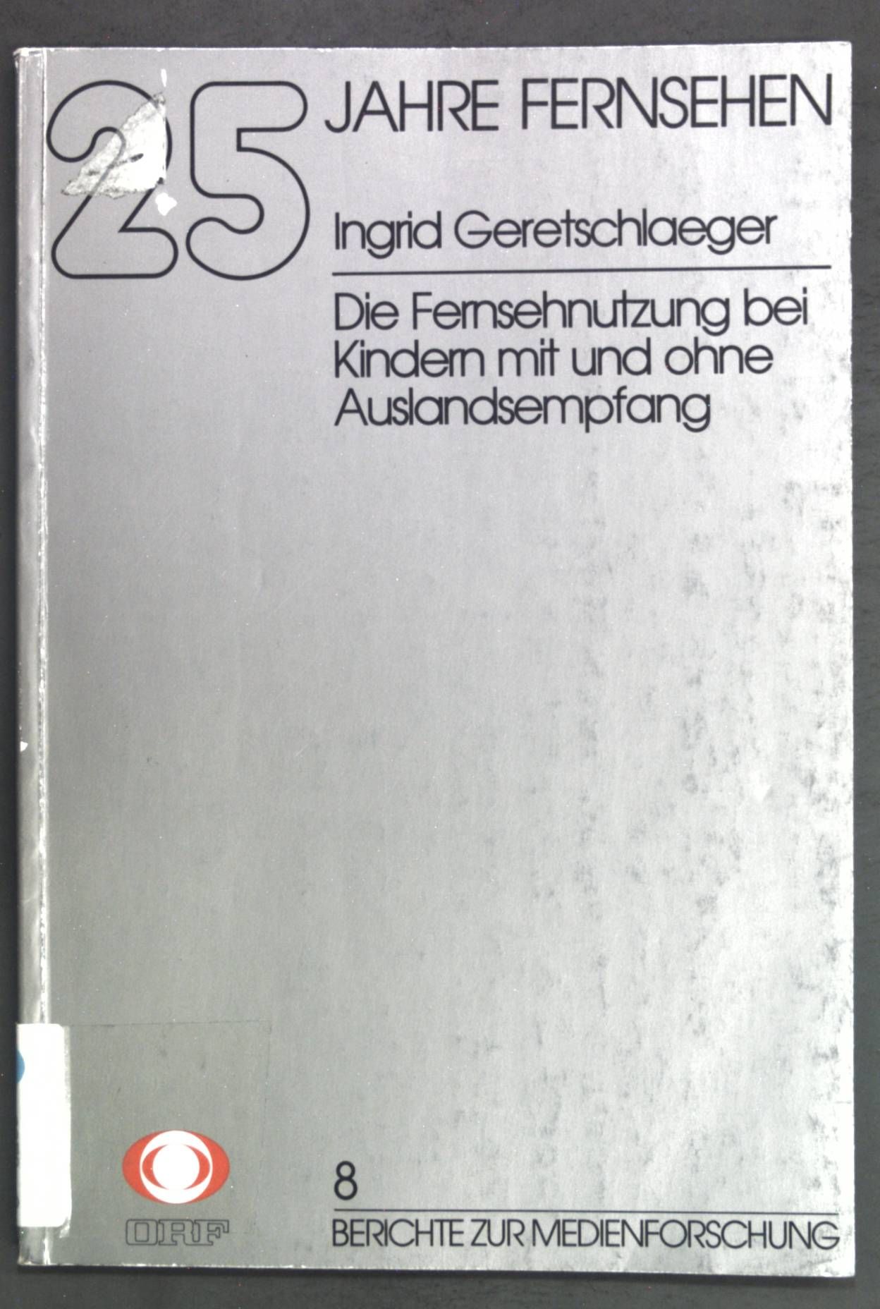 Die Fernsehnutzung bei Kindern mit und ohne Auslandsempfang