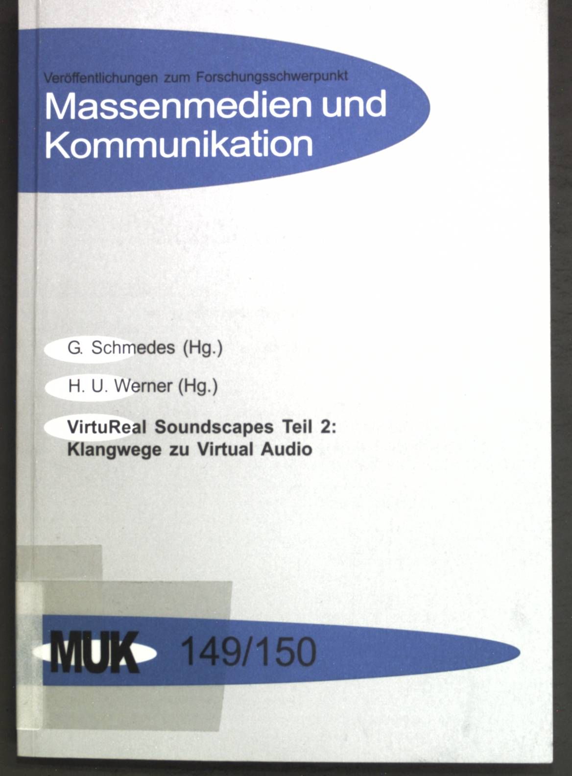 VirtuReal Soundscapes Teil 2: Klangwege zu Virtual Audio