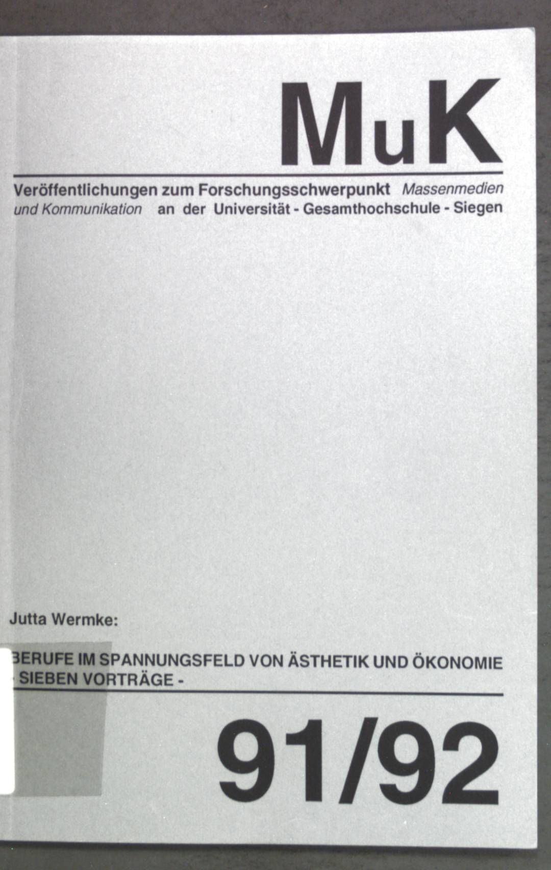 Berufe im Spannungsfeld von Ästhetik und Ökonomie - sieben Vorträge