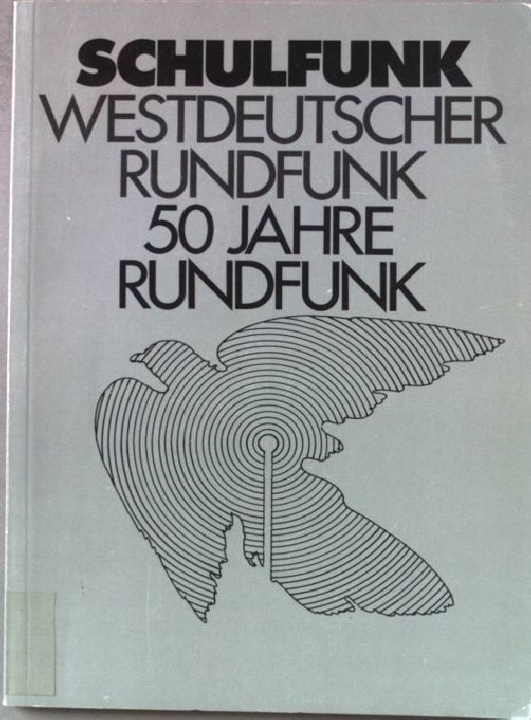 50 Jahre Rundfunk. Umgang mit Massenmedien