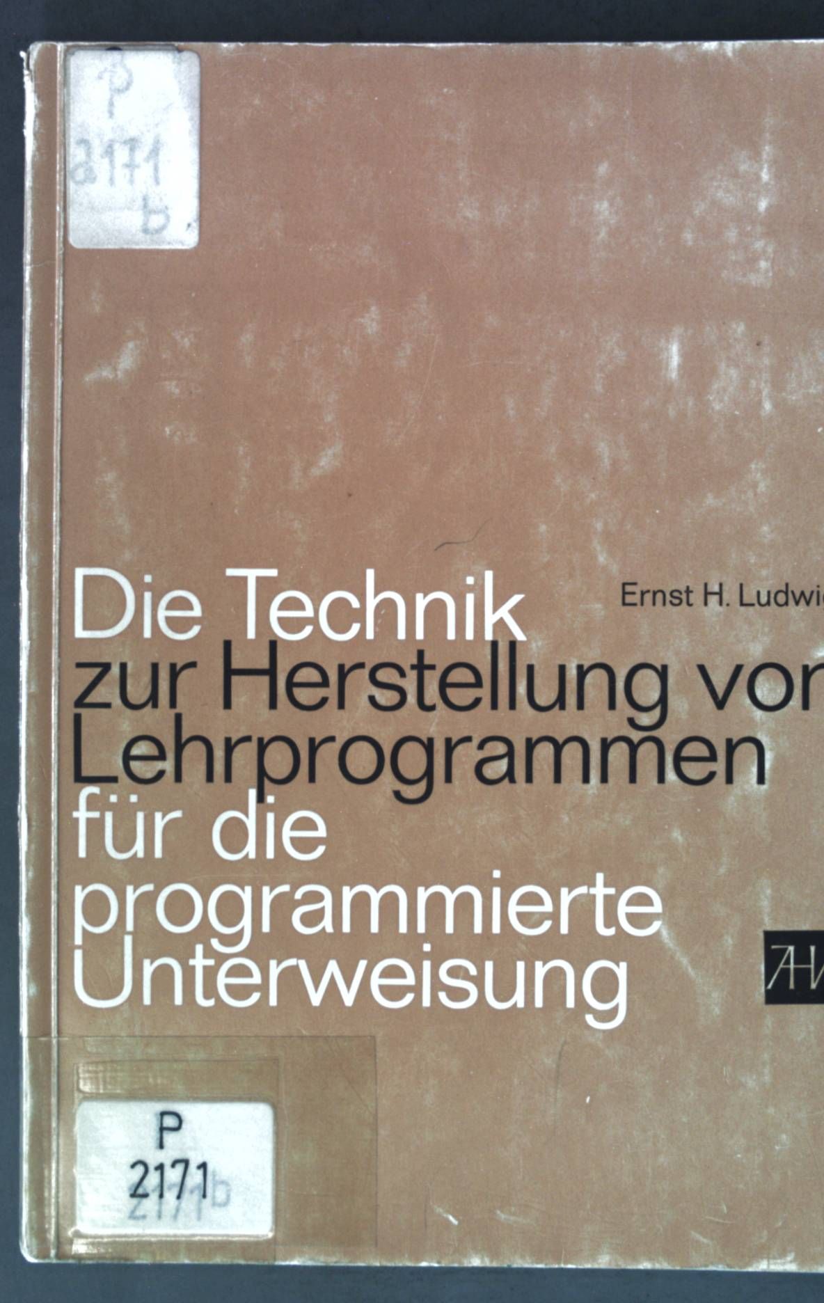 Die Technik zur Herstellung von Lehrprogrammen für die programmierte Unterweisung