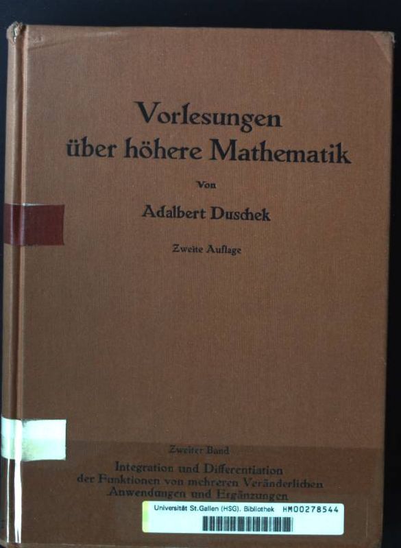Vorlesung über höhere Mathematik, Zweiter Band: Integration und Differentiation der Funktionen von mehreren Veränderlichen. Lineare Algebra. Tensorfelder. Differentialgeometrie