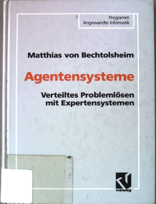 Agentensysteme : verteiltes Problemlösen mit Expertensystemen