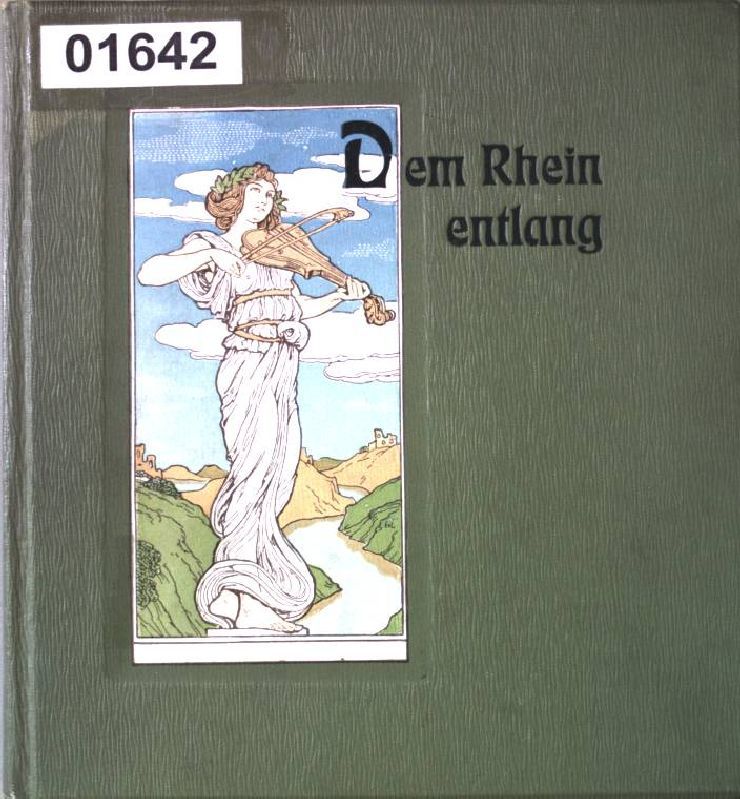 Dem Rhein entlang. Ein Liederbuch
