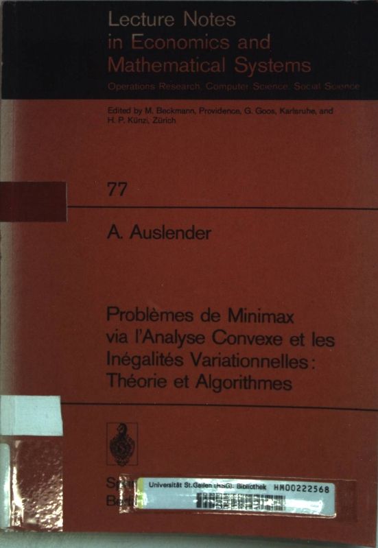 Problemes de Minimax via l'Analyse Convexe et les Inegalites Variationnelles: Theorie et Algorithmes