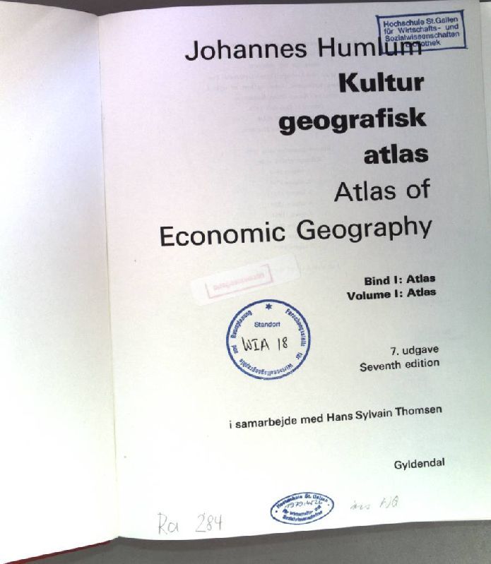 Kultur geografisk atlas. Atlas of Economic Geography. Volume I: Atlas