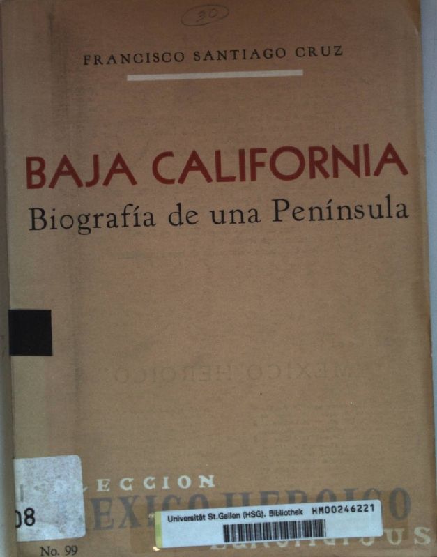 Baja California: Biografia de una Península