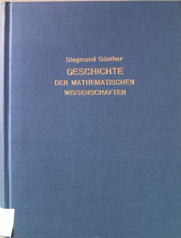 Vermischte Untersuchungen zur Geschichte der mathematischen Wissenschaften
