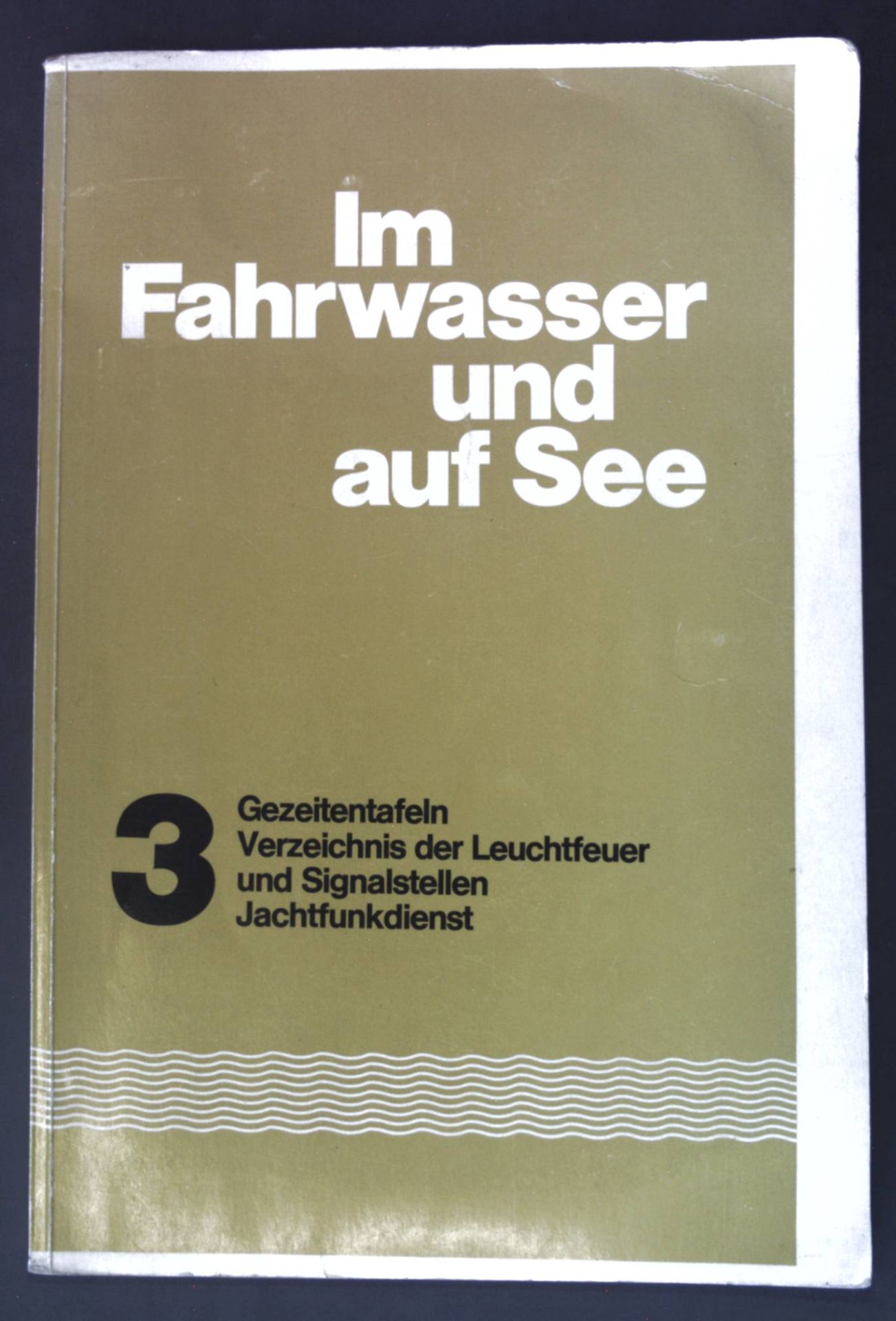 Gezeitentafeln, Verzeichnis der Leuchtfeuer und Signalstellen, Jachtfunkdienst