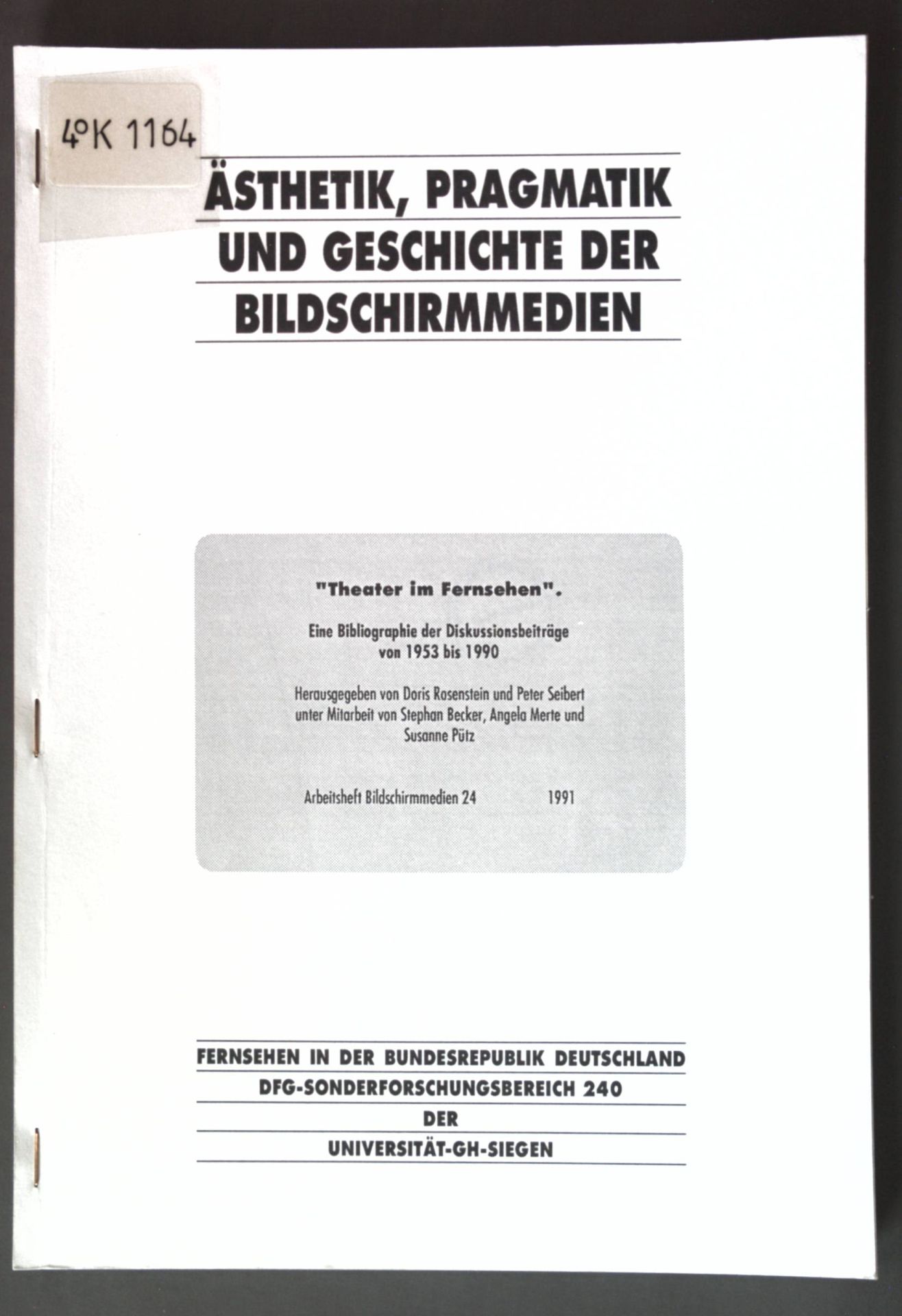 Theater im Fernsehen: Eine Bibligraphie der Diskussionsbeiträge von 1953 bis 1990