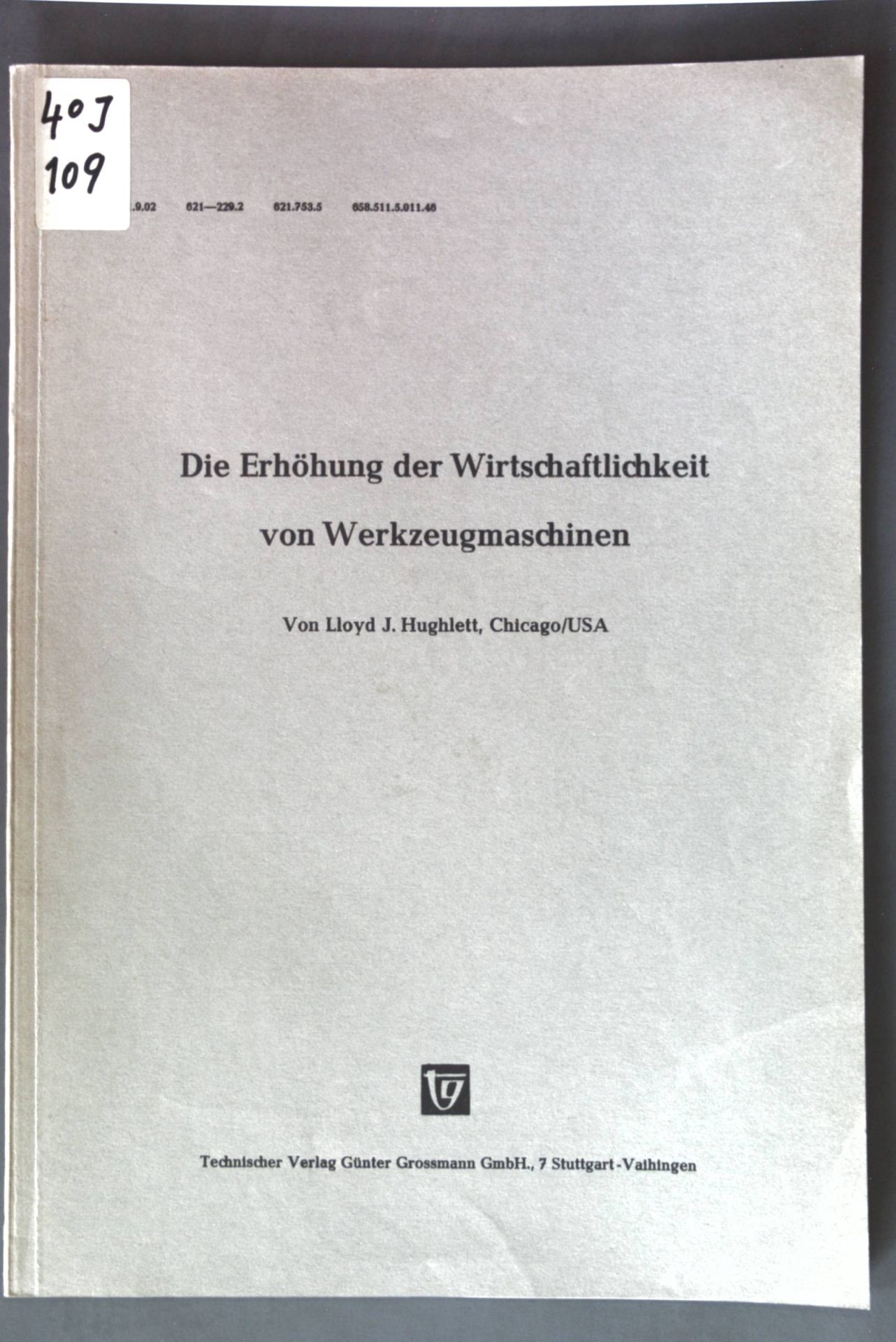 Die Erhöhung der Wirtschaftlichkeit von Werkzeugmaschinen
