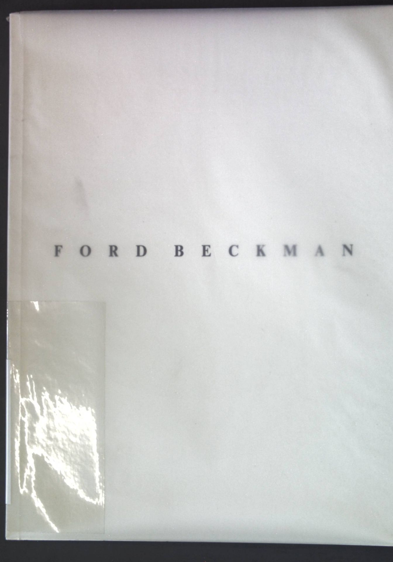 Ford Beckman: Katalog zur Ausstellung der Galerie Buchmann Basel