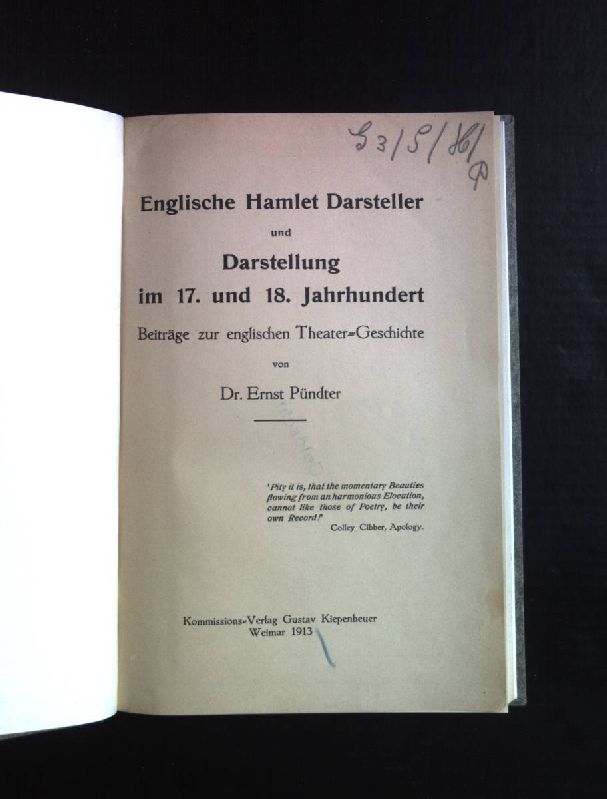 Englische Hamlet-Darsteller und Darstellung im 17. und 18. Jahrhundert: Beiträge zur englischen Theater-Geschichte